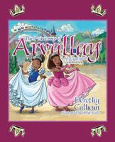 The Princesses of Arvally: A Multicultural Celebration 1478731753 Book Cover