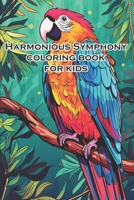 Harmonious Symphony coloring book for kids B0C91R1WBR Book Cover