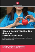 Escola de prevenção das doenças cardiovasculares (Portuguese Edition) 6206640205 Book Cover