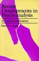 Recent Developments in Psychoanalysis: A Critical Analysis 0674750802 Book Cover