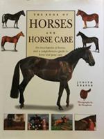 The Book of Horses and Horse Care: An Encyclopedia and comprehensive guide to horse and pony care 1843090864 Book Cover
