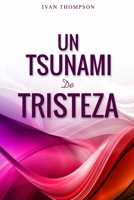 Un Tsunami de Tristeza B0CF45LDY7 Book Cover