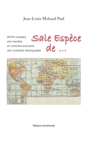 Sale Espèce de... (French Edition) 2845052502 Book Cover