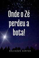 Onde O Z Perdeu A Bota! (Portuguese Edition) 6526627951 Book Cover