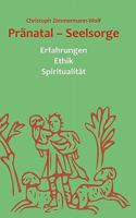 Pränatal  -  Seelsorge: Erfahrungen Ethik Spiritualität 3837027015 Book Cover