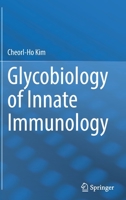 Glycobiology of Innate Immunology 9811690804 Book Cover