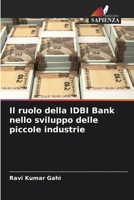 Il ruolo della IDBI Bank nello sviluppo delle piccole industrie 620409565X Book Cover