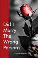 Did I Marry the Wrong Person? B0BFLFMMTV Book Cover