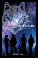 La nuova generazione: Serie Mystical Moon B0C9S7P5FK Book Cover