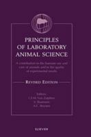 Principles Of Laboratory Animal Science: A Contribution To The Humane Use And Care Of Animals And To The Quality Of Experimental Results 0444506128 Book Cover