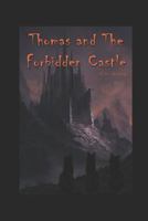 Thomas And The Forbidden Castle: An Epic Cat Adventure 1731559240 Book Cover