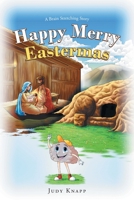 Happy Merry Eastermas: A Brain Stretching Story B0C67P9HR3 Book Cover