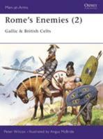 Rome's Enemies (2): Gallic and British Celts (Men-at-Arms) 0850456061 Book Cover