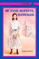 Be Ever Hopeful, Hannalee (A Troll Book) 0816722595 Book Cover