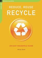 Reduce, Reuse, Recycle: An Easy Household Guide (The Little Green Guides) 1933392754 Book Cover