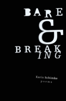 Bare and Breaking 1920397973 Book Cover