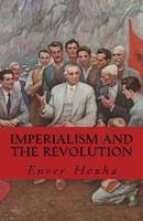 Imperialism and the revolution 1453714537 Book Cover