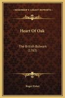 Heart Of Oak: The British Bulwark 1104174944 Book Cover