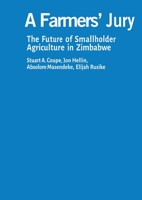 A Farmers' Jury: The Zimbabwean Poor's Verdict on the Future of Agriculture (ITDG Working Papers) 1853395765 Book Cover