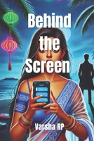 Behind the Screen B0DZVK1P9J Book Cover