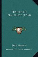Traitez De Penitence (1734) 1286697247 Book Cover
