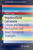 Hepatocellular Carcinoma: Cellular and Molecular Mechanisms and Novel Therapeutic Strategies 3319094130 Book Cover