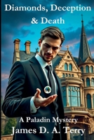 Diamonds, Deception & Death (The Paladin Mysteries) B0DXB24D1F Book Cover