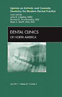 Update on Esthetic and Cosmetic Dentistry for Modern Dental Practice, an Issue of Dental Clinics 1455704350 Book Cover
