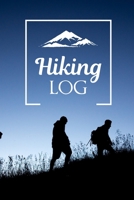 Hiking Log: Record Hikes On The Trail, Hiking Journal Book 169248379X Book Cover