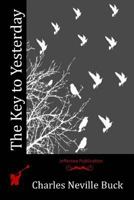 The Key to Yesterday 1523895446 Book Cover
