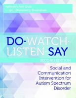 Do-Watch-Listen-Say: Social and Communication Intervention for Autism Spectrum Disorder 1598579800 Book Cover