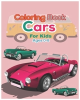 Coloring book Cars for kids Ages 0-8 B092PG3PD7 Book Cover