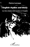 English rhythm and blues: Les liens étroits entre le blues et l'anglais (French Edition) 2343057303 Book Cover