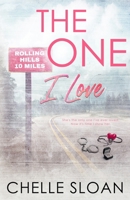 The One I Love: Special Edition Paperback (Rolling Hills Special Edition Paperbacks) B0CRDS28TX Book Cover