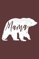 Mama Bear Notebook: 6x9inch Mama Bear Notebook College-ruled 1073688976 Book Cover