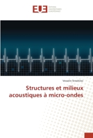 Structures et milieux acoustiques à micro-ondes (French Edition) 6139548640 Book Cover