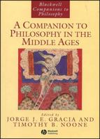 A Companion to Philosophy of the Middle Ages (Blackwell Companions to Philosophy) 0631216731 Book Cover