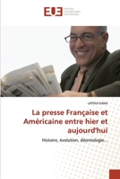 La presse Française et Américaine entre hier et aujourd'hui 6203449415 Book Cover