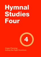Hymnal Studies 4: Organ Planning : Asking the Right Questions 0898691095 Book Cover