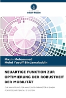 NEUARTIGE FUNKTION ZUR OPTIMIERUNG DER ROBUSTHEIT DER MOBILITÄT: ZUR ANPASSUNG DER HANDOVER-PARAMETER IN EINEM FORTGESCHRITTENEN LTE-SYSTEM (German Edition) 6208796334 Book Cover