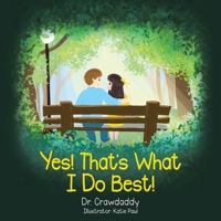 Yes! That's What I Do Best! 1664240799 Book Cover