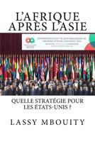 L'Afrique Apres L'Asie Quelle Strategie Pour Les Etats-Unis ? 2332763937 Book Cover