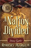 A Nation Divided, Vol. 1: Storms Gather 1621081826 Book Cover