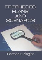 Prophecies, Plans, and Scenarios 1493174126 Book Cover