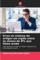 Erros no sistema de artigos em inglês entre os alunos de EFL que falam árabe (Portuguese Edition) 6203633232 Book Cover
