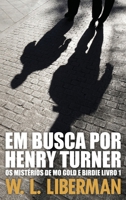 Em Busca Por Henry Turner 4824167345 Book Cover