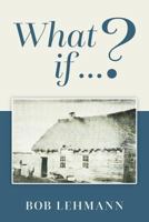 What if ...? 0228804167 Book Cover