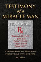Testimony of a Miracle Man 1641911409 Book Cover