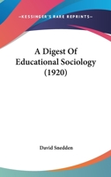 A digest of educational sociology 1297080378 Book Cover