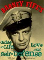 Barney Fife's Guide to Life Love and Self-Defense 156530103X Book Cover